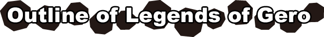 Outline of Legends of Gero